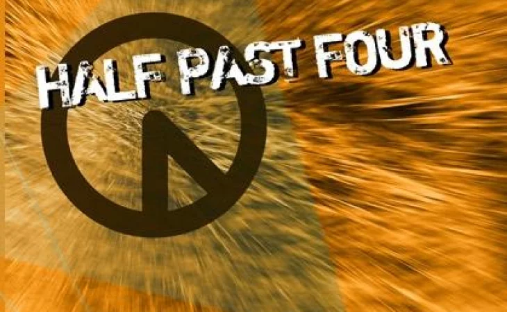 Half Past Four