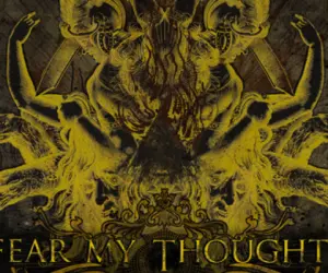 Fear My Thoughts Fear My Thoughts